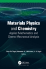 Image for Materials Physics and Chemistry: Applied Mathematics and Chemo-Mechanical Analysis