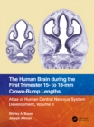 Image for The Human Brain During the First Trimester 15- To 18-Mm Crown-Rump Lengths : 3