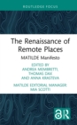 Image for The Renaissance of Remote Places: MATILDE Manifesto