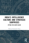 Image for India&#39;s intelligence culture and strategic surprises: spying for south block