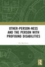 Image for Other-Person-Ness and the Person With Profound Disabilities
