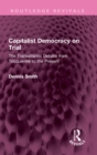 Image for Capitalist democracy on trial  : the transatlantic debate from Tocqueville to the present