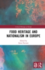 Image for Food heritage and nationalism in Europe
