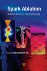Image for Spark Ablation: Building Blocks for Nanotechnology