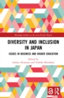 Image for Diversity and Inclusion in Japan: Issues in Business and Higher Education
