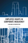 Image for Employee Rights in Corporate Insolvency: A UK and US Perspective