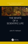 Image for The whats of a scientific life