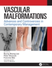 Image for Vascular malformations: advances and controversies in contemporary management