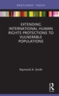 Image for Extending international human rights protections to vulnerable populations