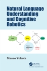Image for Natural language understanding and cognitive robotics