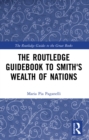 Image for The Routledge Guidebook to Smith&#39;s Wealth of Nations