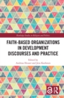 Image for Faith-Based Organizations in Development Discourses and Practice
