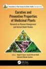 Image for Curative and Preventive Properties of Medicinal Plants: Research on Disease Management and Animal Model Studies