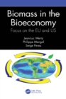 Image for Biomass in the Bioeconomy: Focus on the EU and US