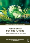 Image for Pedagogies for the Future: A Critical Reimagining of Education