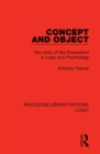 Image for Concept and Object: The Unity of the Proposition in Logic and Psychology