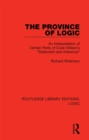 Image for The Province of Logic: An Interpretation of Certain Parts of Cook Wilson&#39;s &quot;statement and Inference&quot;