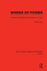 Image for Words of Power: A Feminist Reading of the History of Logic