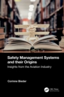 Image for Safety Management Systems and Their Origins: Insights from the Aviation Industry