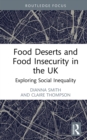 Image for Food Deserts and Food Insecurity in the UK: Exploring Social Inequality