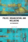 Image for Policing, Organization, and Wellbeing: An Ethnography
