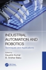 Image for Industrial Automation and Robotics: Techniques and Applications