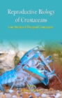 Image for Reproductive Biology of Crustaceans: Case Studies of Decapod Crustaceans