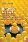 Image for Teaching at Scale: Improving Access, Outcomes, and Impact Through Digital Instruction