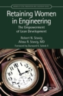 Image for Retaining Women in Engineering: The Empowerment of Lean Development