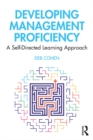 Image for Developing managerial proficiency: a self-directed learning approach