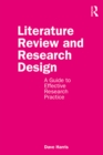 Image for Literature review and research design: a guide to effective research practice