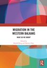 Image for Migration in the Western Balkans  : what do we know?
