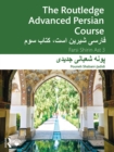 Image for The Routledge Advanced Persian Course: Farsi Shirin Ast 3