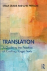 Image for Translation: a guide to the practice of crafting target texts