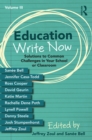 Image for Education Write Now, Volume III: Solutions to Common Challenges in Your School or Classroom