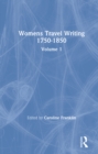 Image for Womens Travel Writing 1750-1850. Volume 1