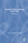 Image for Women&#39;s Travel Writing 1750-1850. Volume 7
