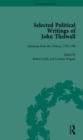 Image for Selected political writings of John Thelwall. : Volume 2
