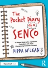 Image for The Pocket Diary of a SENCO: An Honest Guide to the Aspirations, Frustrations and Joy of Championing Inclusion in Schools