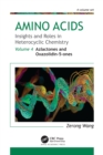 Image for Amino Acids Volume 4 Azlactones and Oxazolidin-5-Ones: Insights and Roles in Heterocyclic Chemistry