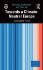 Image for Towards a Climate-Neutral Europe: Curbing the Trend
