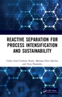 Image for Reactive separation for process intensification and sustainability