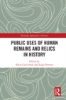 Image for Public Uses of Human Remains and Relics in History