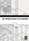 Image for The prison house of alienation