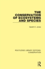 Image for The Conservation of Ecosystems and Species : 3