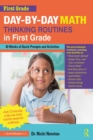 Image for Day-by-day math thinking routines in first grade: 40 weeks of quick prompts and activities