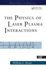 Image for The physics of laser plasma interactions