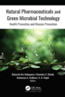 Image for Natural pharmaceuticals and green microbial technology: health promotion and disease prevention
