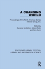 Image for A changing world: proceedings of the North American Serials Interest Group, Inc.