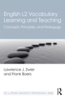 Image for English L2 Vocabulary Learning and Teaching: Concepts, Principles, and Pedagogy